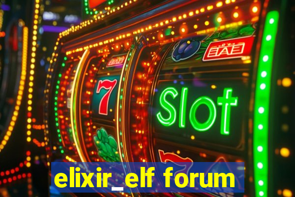 elixir_elf forum